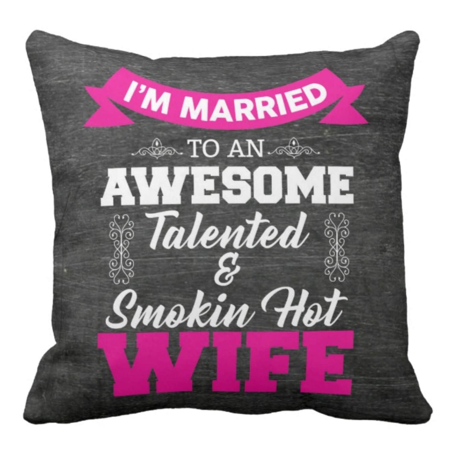 Awesome-Talented-Smoking-Hot-Wife-Cushion-Cover-KH4986