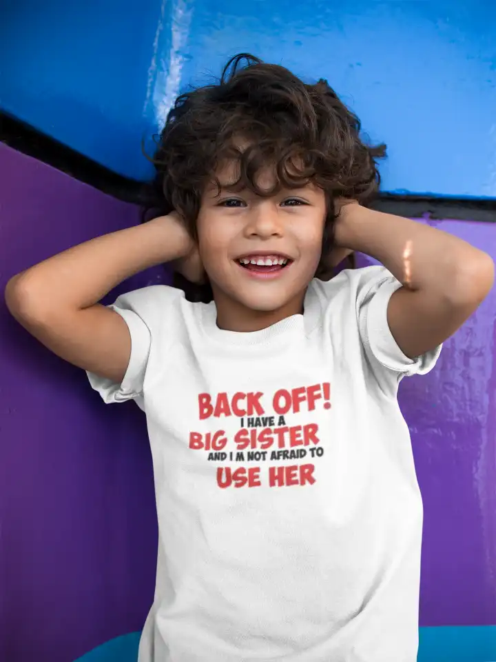 Back Off I Have Big Sister Boys Drifit T-shirt