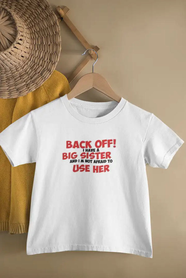 Back Off I Have Big Sister Boys Drifit T-shirt