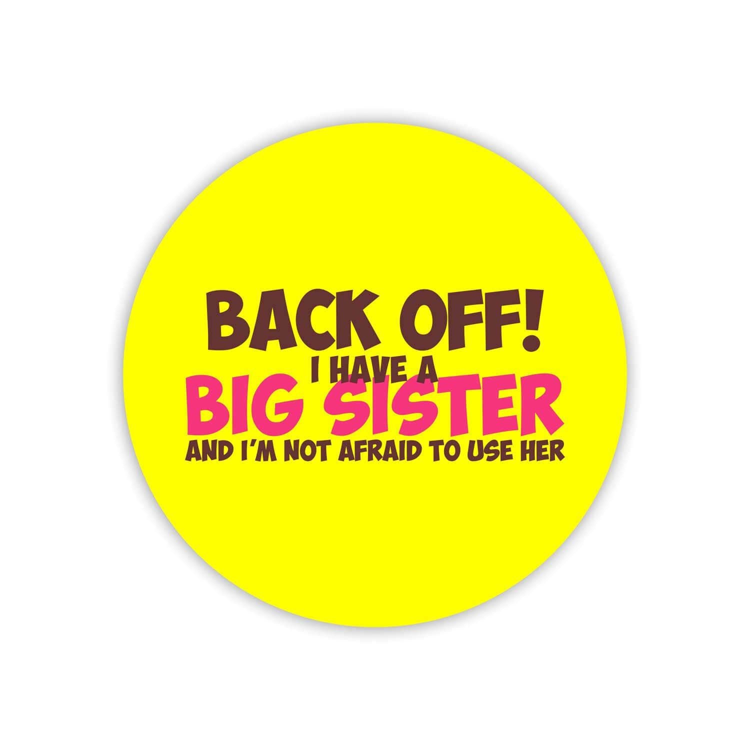 Back-Off-I-Have-a-Big-Sister-Coaster-1
