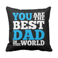 Best Dad Cushion Cover - Printed Gift for Father