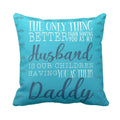 Best Husband and Daddy Cushion Cover - Personalised from Wife