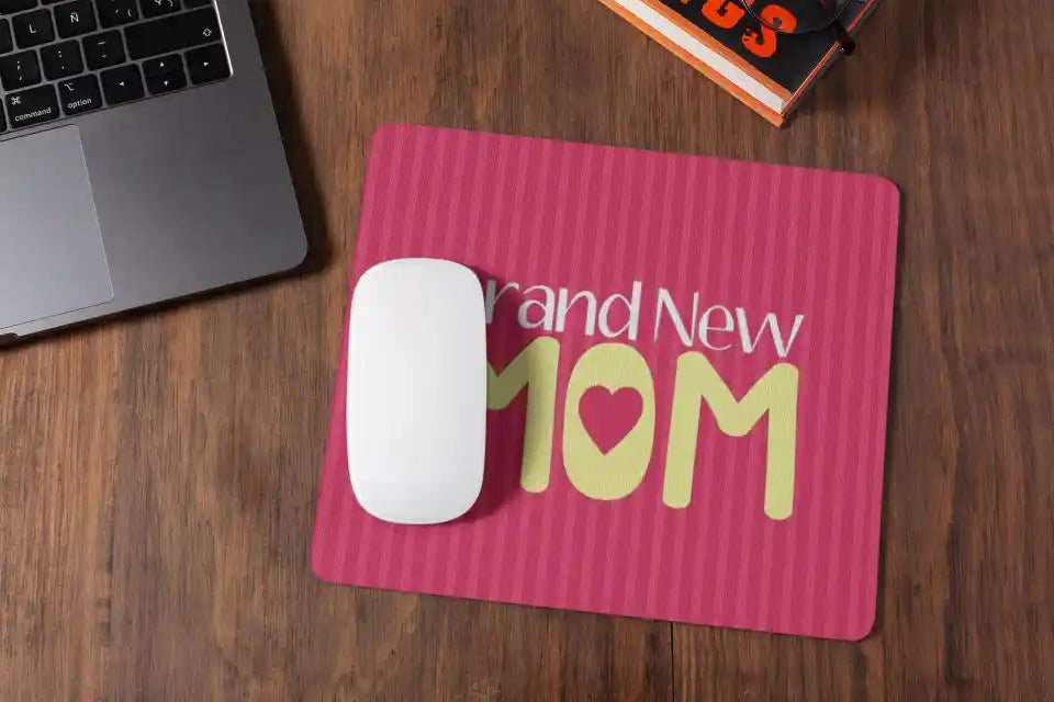 Brand New Mom Mousepad