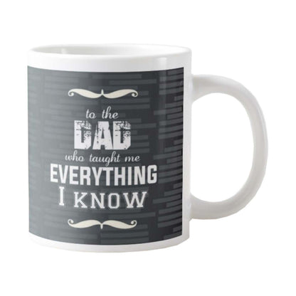 Dad-who-Taught-me-Everything-Mug