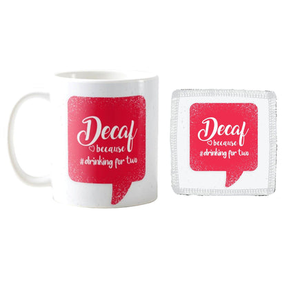 Decaf-Because-drinking-for-two-Mom-Mug-1