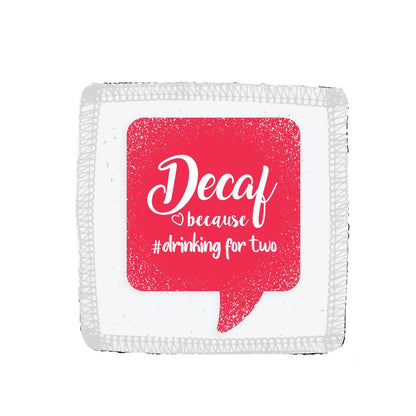 Decaf-Because-drinking-for-two-Mom-Mug-3