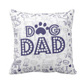 Dog Dad Cushion Cover - Personalised Gift for Dog Lovers
