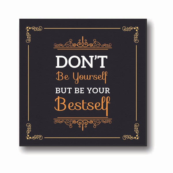 Dont-be-Yourself-But-Be-Your-Bestself-Quote-Canvas-Clock