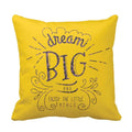 Cushion Cover with Dream Big Printed Quote