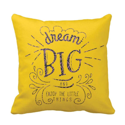 Dream-Big-And-Enjoy-The-Little-Things-Quote-Cushion-Cover