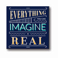 Everything You Can Imagine Is Real Canvas Frame