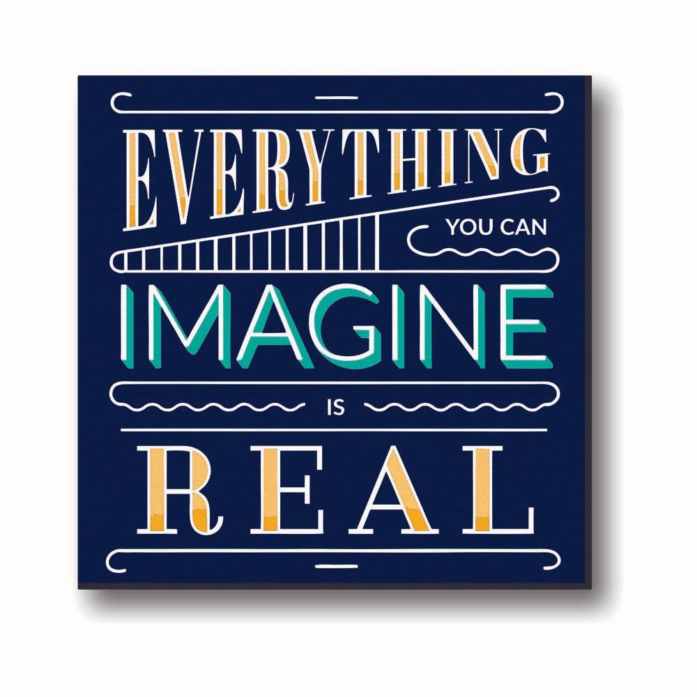 Everthing-You-Can-Imagine-Is-Real-Quote-Canvas-Clock
