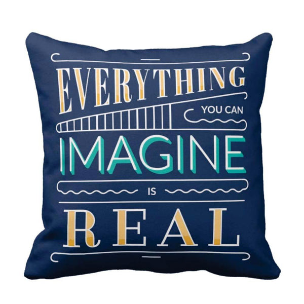 Everything-You-Can-Imagine-Is-Real-Quote-Cushion-Cover