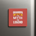 Grandpa The Man The Myth The Legend Fridge Magnet