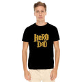 Hero Dad T-Shirt - Half Sleeve Round Neck Father's Day Gift
