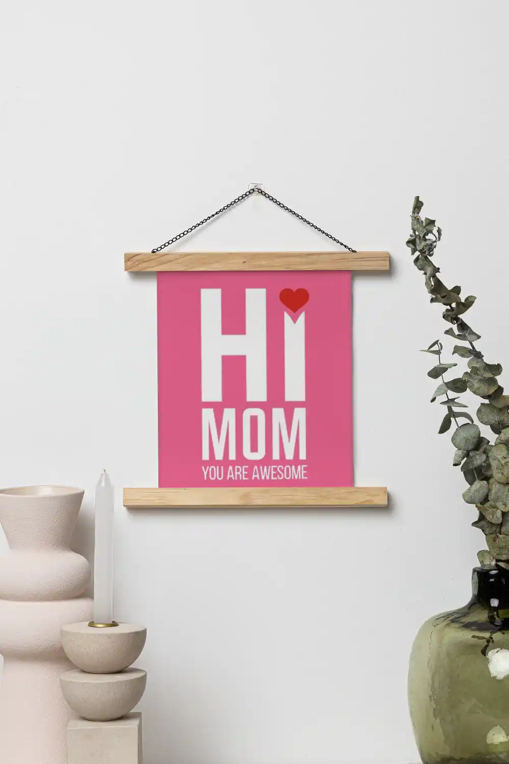 Hi Mom You Are Awesome Scroll