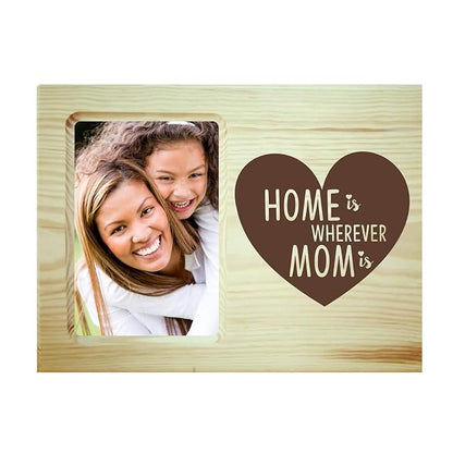 Home is Wherever Mom is Photo frame