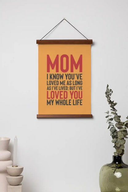 I Have Loved You My Whole Life Scroll