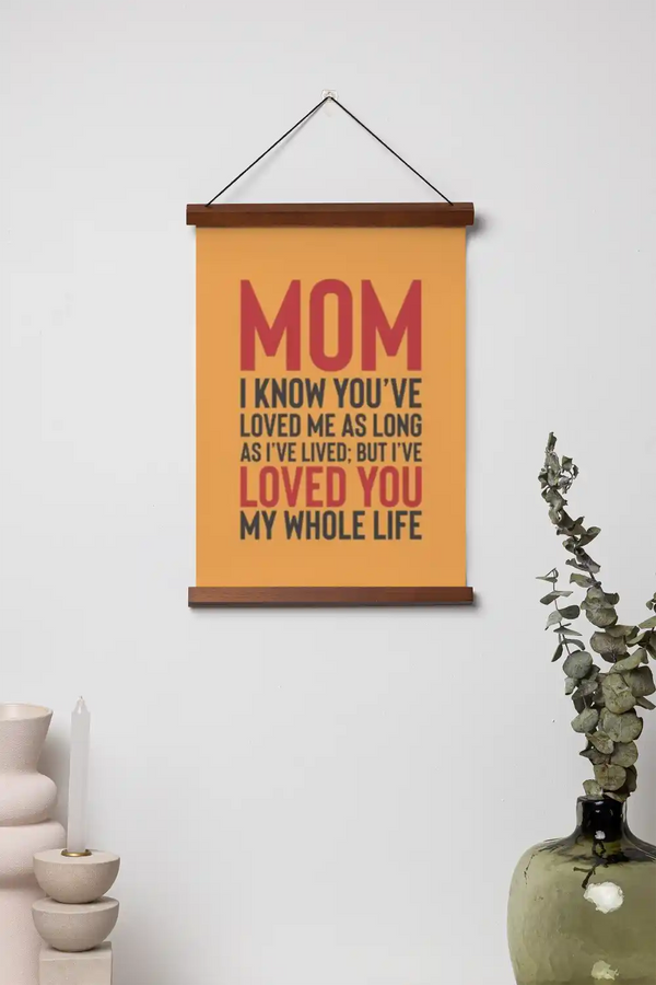 I Have Loved You My Whole Life Scroll