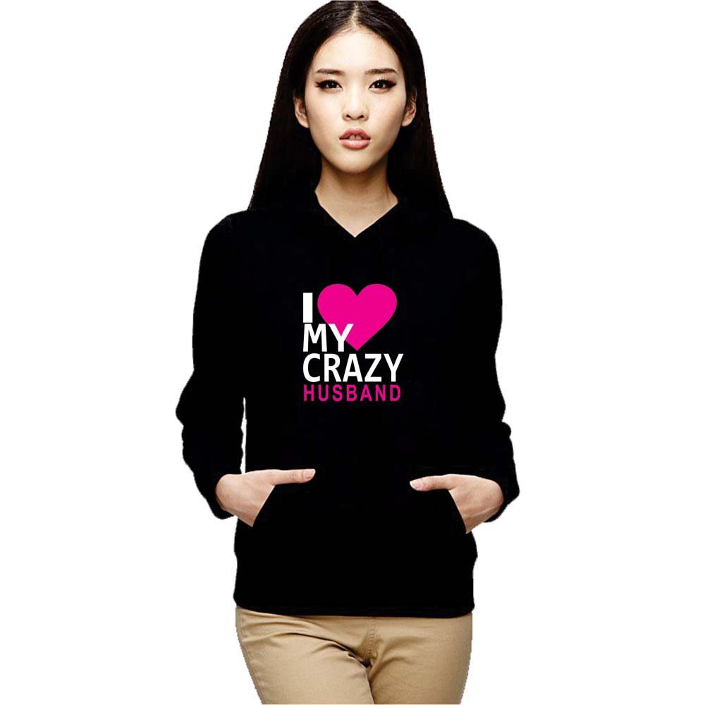 I-Love-My-Crazy-Husband-Wife-Couple-Sweatshirt-With-Hoodie_Women-Black