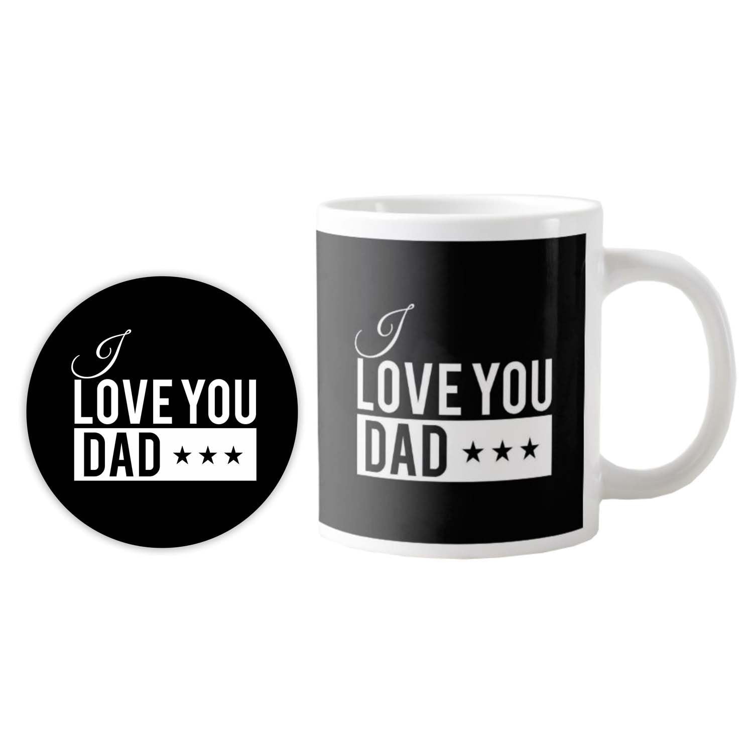 I Love You Dad Mug