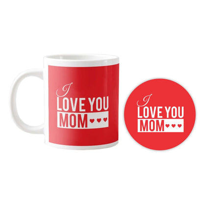 I-Love-You-Mom-Mug-With-Coaster-1