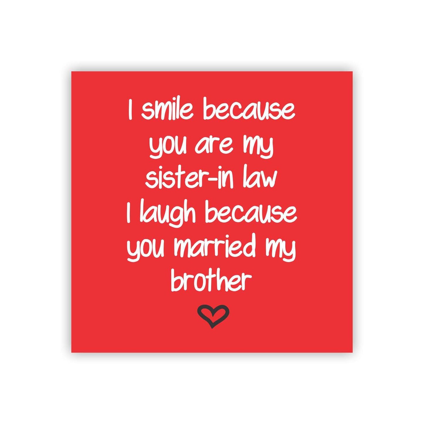 I-Smile-I-Laugh-Mug-Sister-In-Law_3