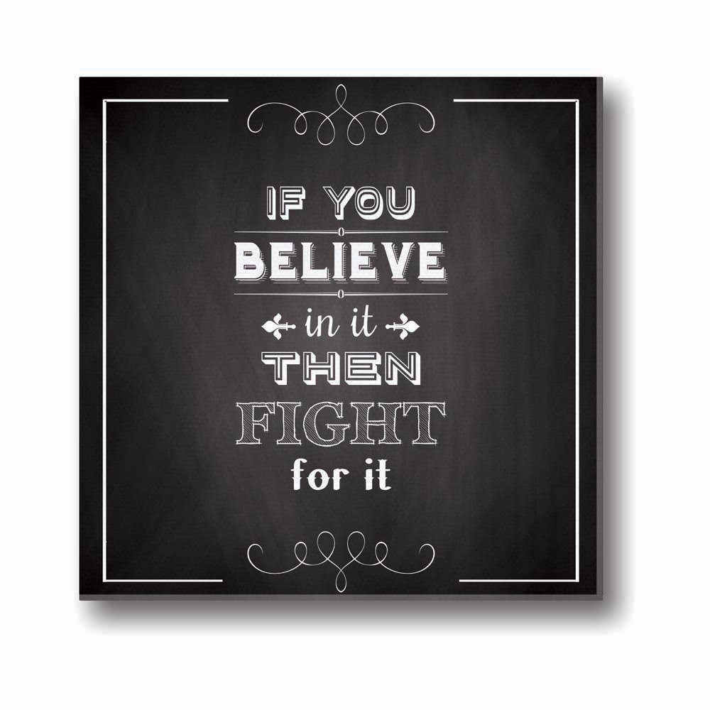 If-You-Believe-In-It-Then-Fight-For-It-Quote-Canvas-Clock