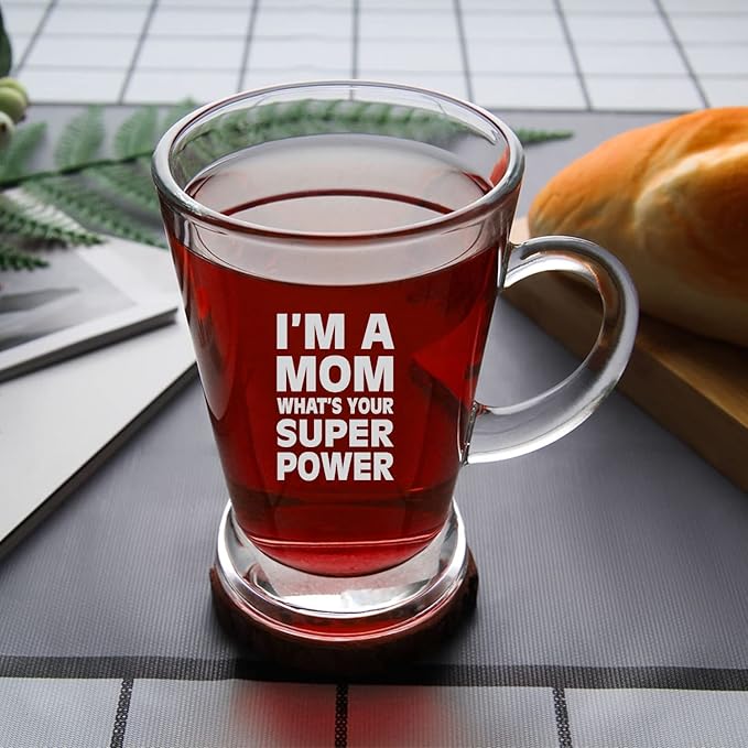 I'm A Mom What's Your Superpower tea cup
