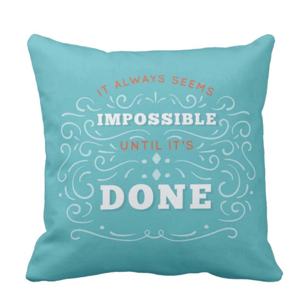 It-Always-Seems-Impossible-Until-Its-Done-Quote-Cushion-Cover