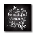 Beautiful Day Great Life Inspirational Canvas Frame