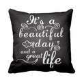 Cushion Cover with Beautiful Day Great Life Quote