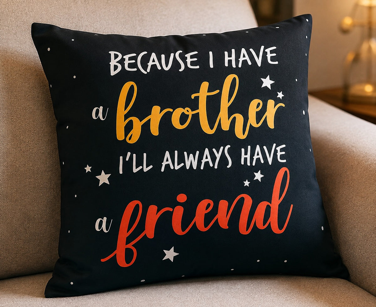 Brother and friend quote cushion cover detail