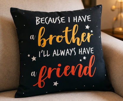 Brother and friend quote cushion cover detail