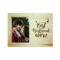 Best Boyfriend Ever Engraved Wooden Photo Frame
