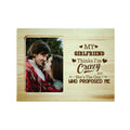 My Girlfriend Thinks I'm Crazy Engraved Photo Frame