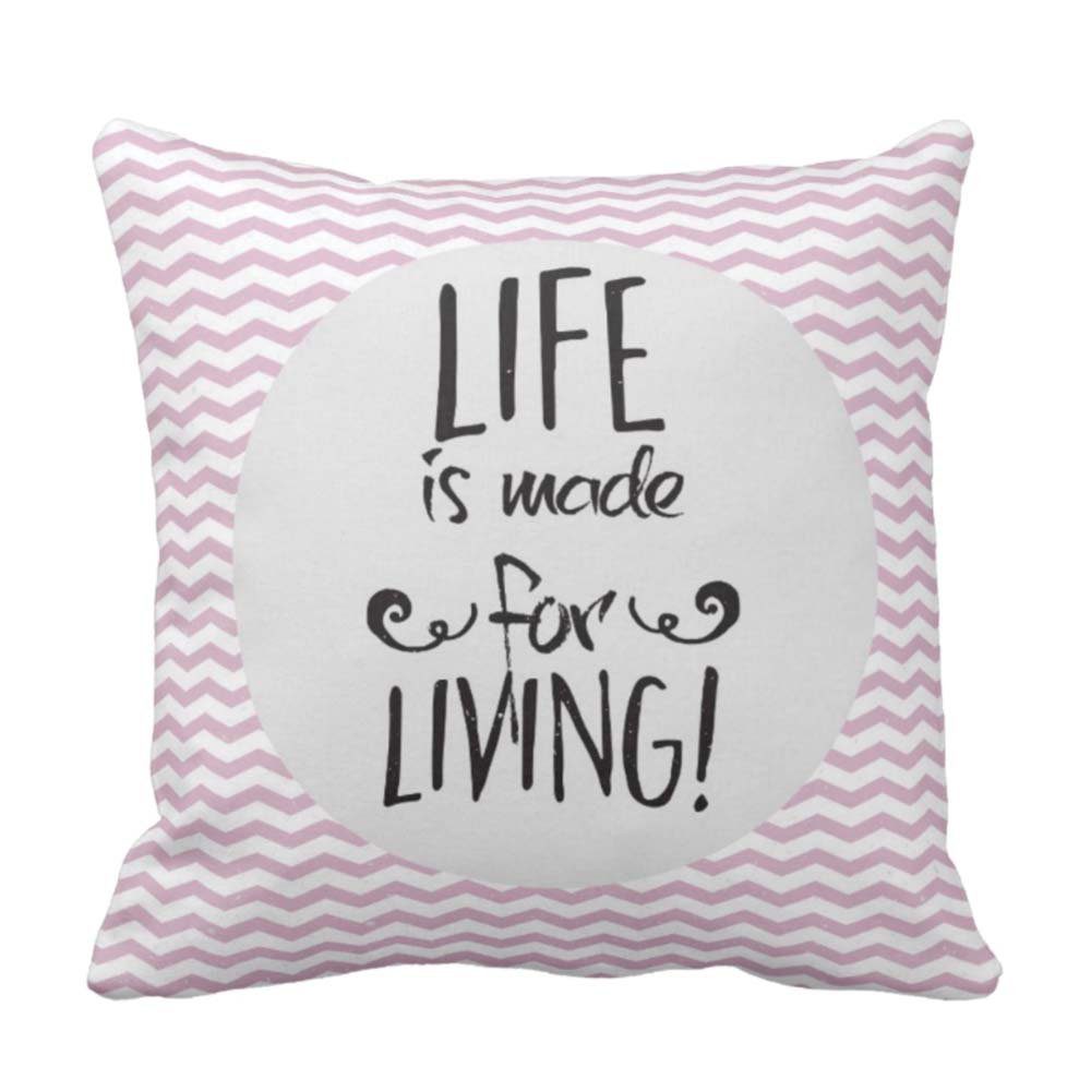 Life-Is-Made-For-Living-Quote-Cushion-Cover