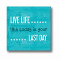 Live Life Everyday Motivational Canvas Frame