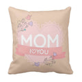 Cushion Cover The Best Mom - Mother's Day Throw Pillow