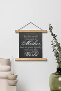 Mom You Are The World Scroll Greeting Card - Mother's Day Gift