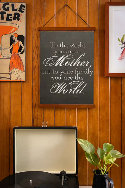 Mom You Are The World Scroll