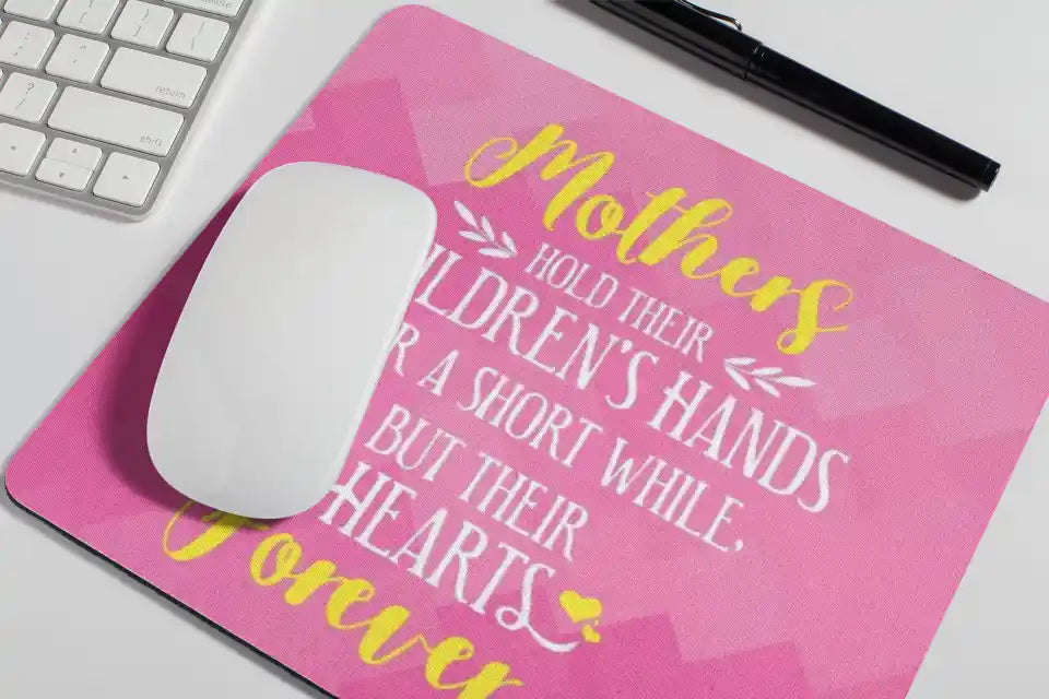 Mother Hold Their Childrens Heart Forever Mousepad