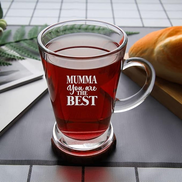 Mumma You Are The Best tea cup