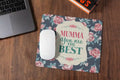 Mumma You Are The Best Mousepad - Personalised Mom Gift