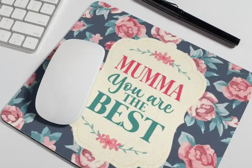 Mumma You are The Best Mousepad
