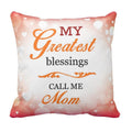 My Greatest Blessings Call Me Mom Cushion Cover - Personalised