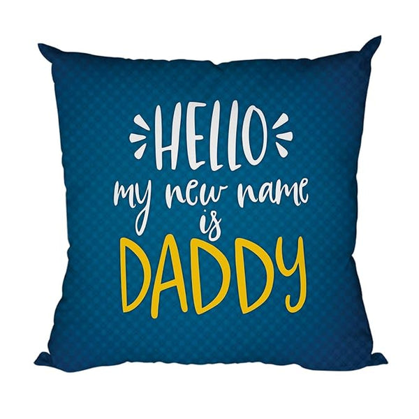 My New Name is Daddy Cushion Cover