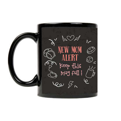 New-Mom-Alert-keep-this-mug-Full-mug-2