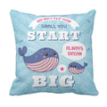Cushion Cover with Always Dream Big Inspirational Quote