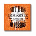 Nothing Is Impossible Motivational Canvas Frame